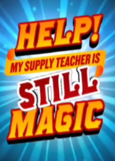 Help_My_Supply_Teacher_Is_Magic S2